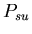 $ P_{su}$