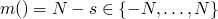 $m() = N - s \in \{-N, \ldots, N\}$