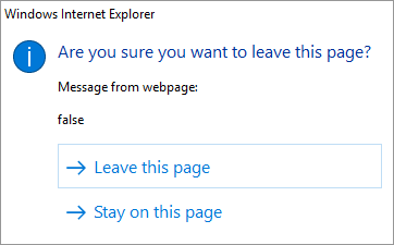 Google Chrome: Internet Explorer: Message from webpage: False.